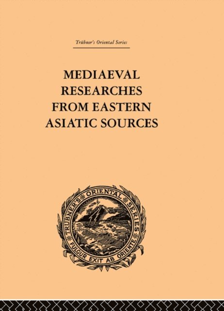 E. Bretschneider - Mediaeval Researches from Eastern Asiatic Sources, E-bok. Tillgänglighet: Lägg i varukorg