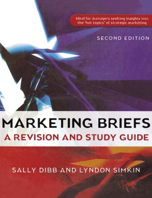 Lyndon Simkin, Sally Dibb - Marketing Briefs, E-bok