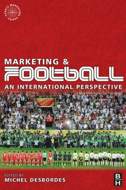 Michel Desbordes - Marketing and Football, E-bok