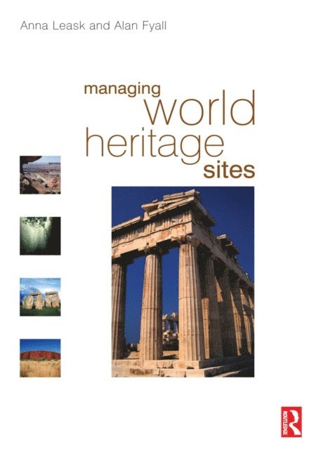 Alan Fyall, Anna Leask - Managing World Heritage Sites, E-bok