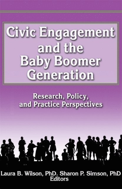 Laura Wilson - Civic Engagement and the Baby Boomer Generation, E-bok