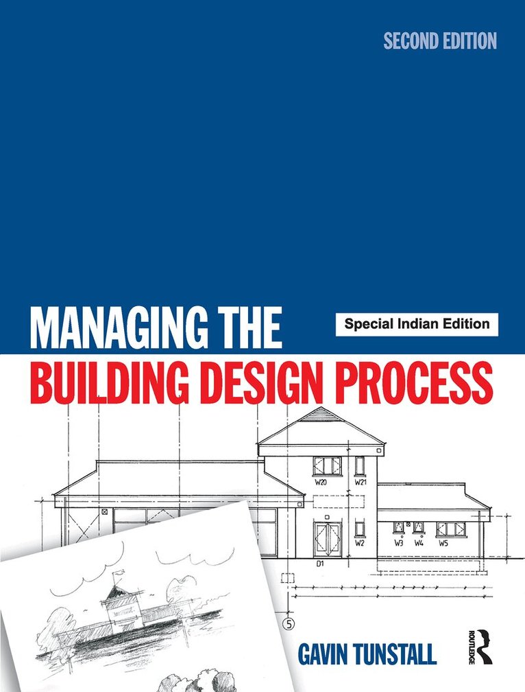 Ronald A Nykiel, Elizabeth Jascolt - Managing the Building Design Process, E-bok
