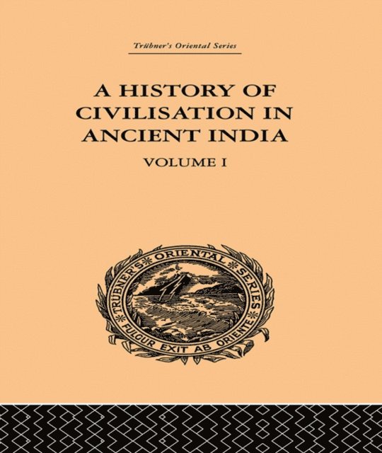 Romesh Chunder Dutt - History of Civilisation in Ancient India, E-bok