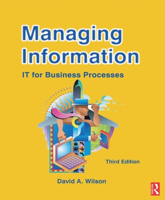 David A Wilson - Managing Information, E-bok