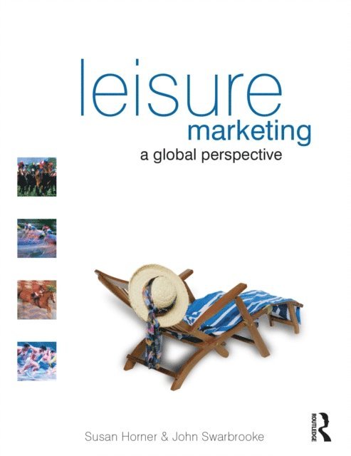 John Swarbrooke, Susan Horner - Leisure Marketing, E-bok