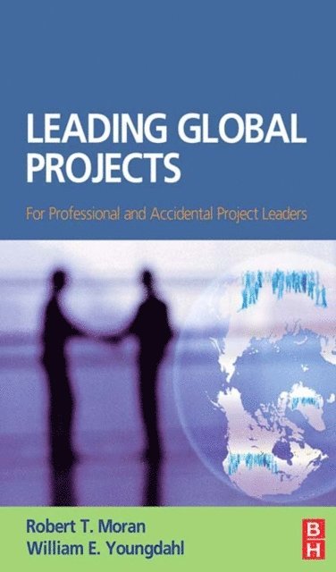 Robert T. Moran, William Youngdahl - Leading Global Projects, E-bok