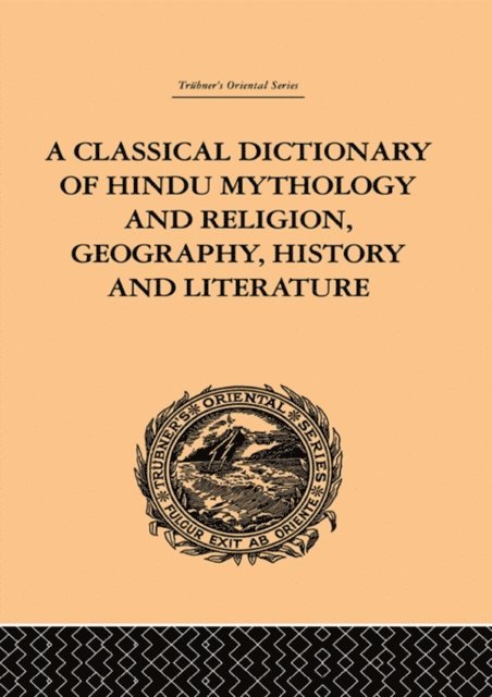 John Dowson - Classical Dictionary of Hindu Mythology and Religion, Geography, History and Literature, E-bok