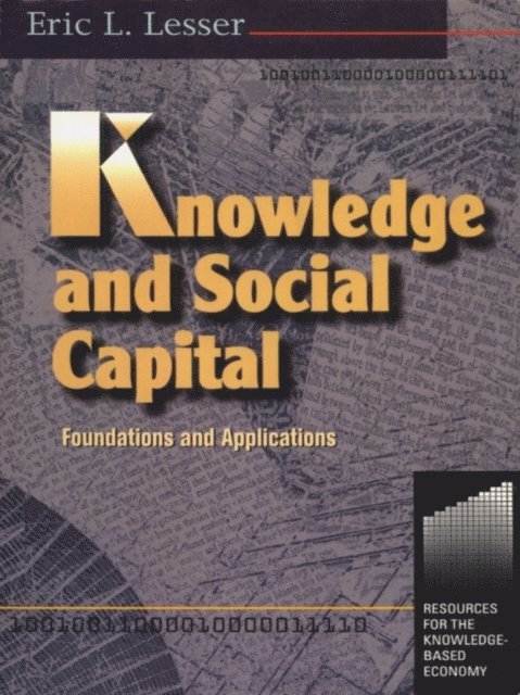 Eric Lesser - Knowledge and Social Capital, E-bok