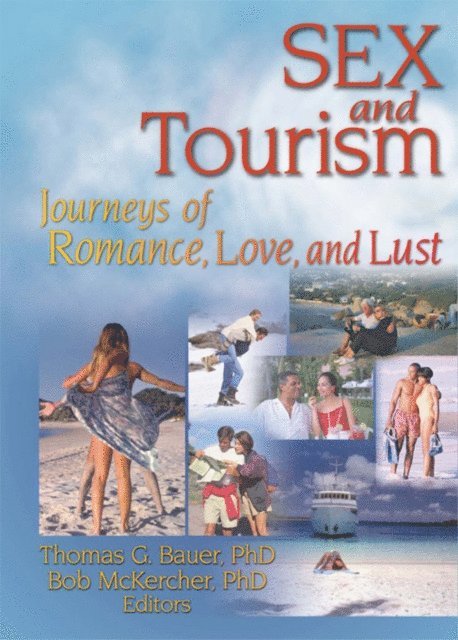 Bob McKercher, Thomas Bauer - Sex and Tourism, E-bok