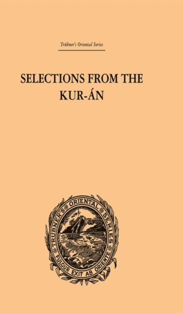 Edward William Lane - Selections from the Kuran, E-bok