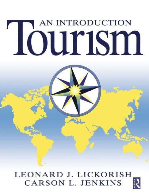 Carson L Jenkins, Leonard J Lickorish - Introduction to Tourism, E-bok