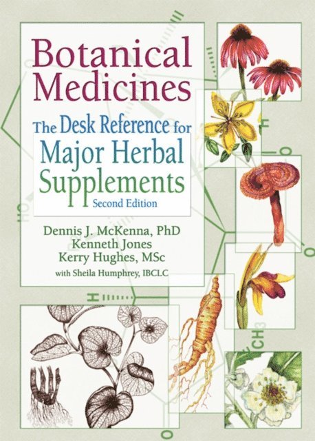 Virginia M Tyler, Kerry Hughes, Kenneth Jones, Dennis J Mckenna - Botanical Medicines, E-bok