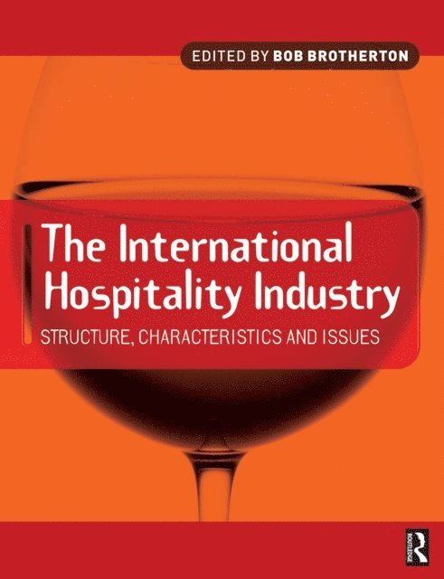 Bob Brotherton - International Hospitality Industry, E-bok