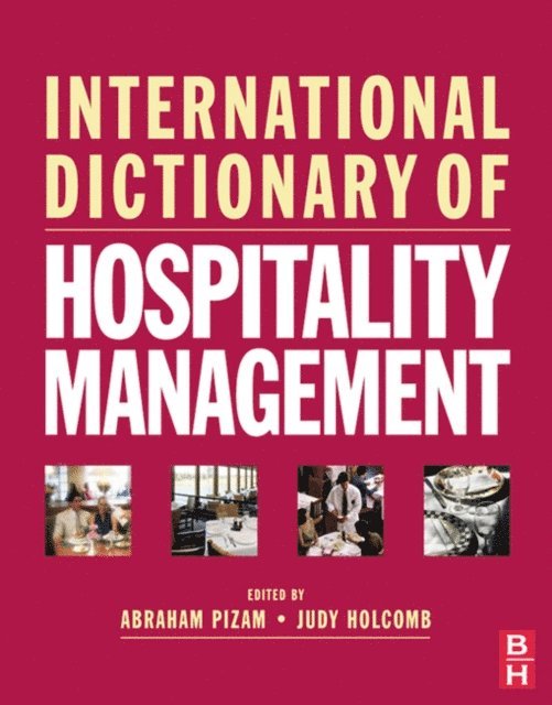 Judy Holcomb, Abraham Pizam - International Dictionary of Hospitality Management, E-bok