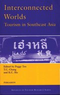 Interconnected Worlds: Tourism in Southeast Asia