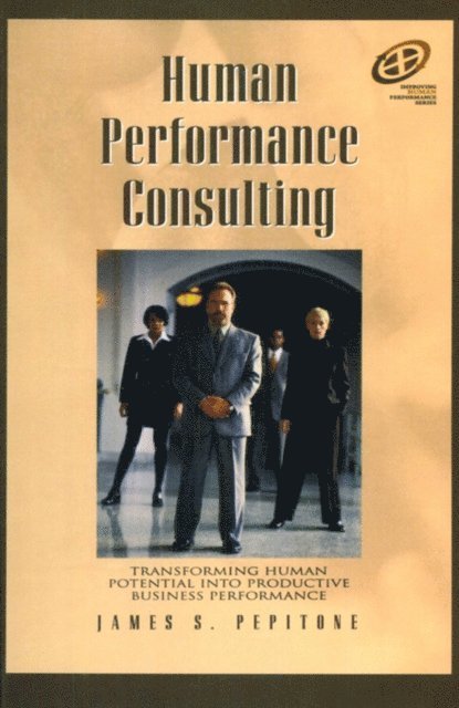James S. Pepitone - Human Performance Consulting, E-bok