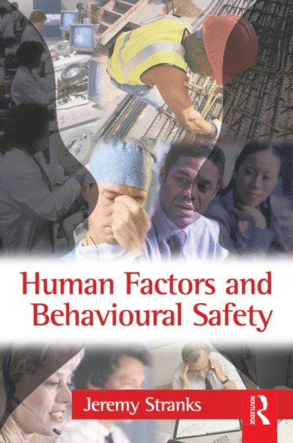 Jeremy Stranks - Human Factors and Behavioural Safety, E-bok. Tillgänglighet: Lägg i varukorg
