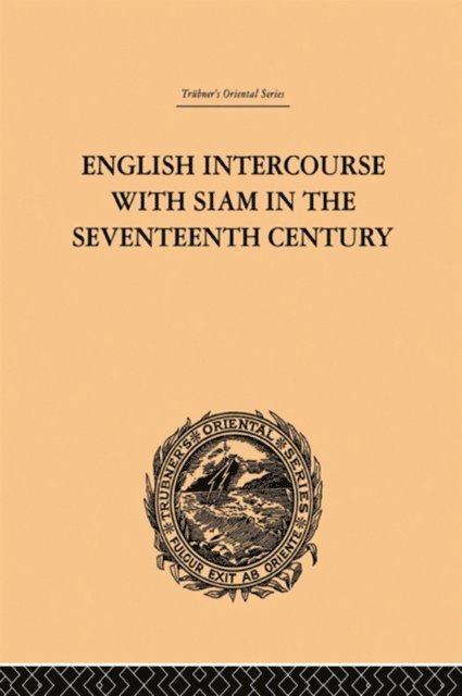 John Anderson - English Intercourse with Siam in the Seventeenth Century, E-bok