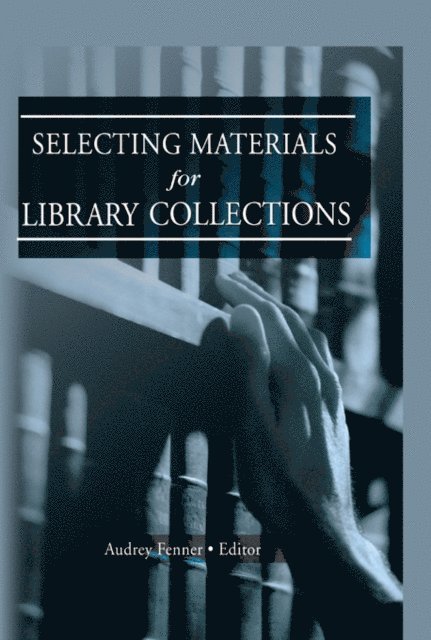 Linda S Katz - Selecting Materials for Library Collections, E-bok