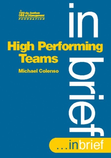 Michael Colenso - High Performing Teams In Brief, E-bok