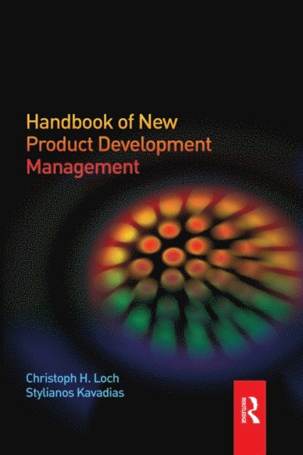 Stylianos Kavadias, Christoph Loch - Handbook of New Product Development Management, E-bok