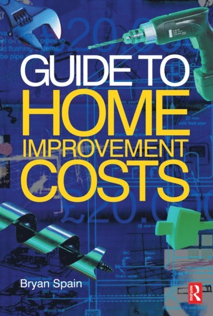Bryan Spain - Guide to Home Improvement Costs, E-bok
