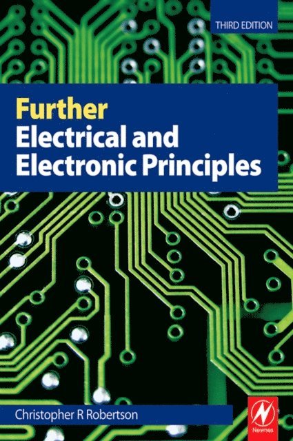 Christopher Robertson - Further Electrical and Electronic Principles, E-bok
