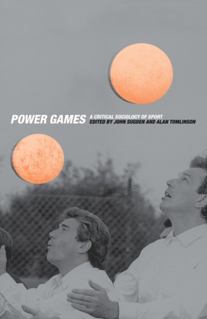 Alan Tomlinson, John Sugden - Power Games, E-bok