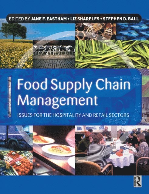 Stephen Ball, Liz Sharples, Jane Eastham - Food Supply Chain Management, E-bok