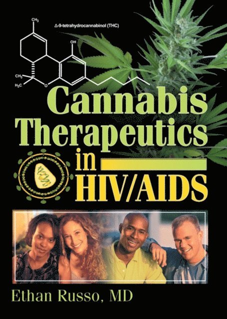 Ethan B Russo - Cannabis Therapeutics in HIV/AIDS, E-bok