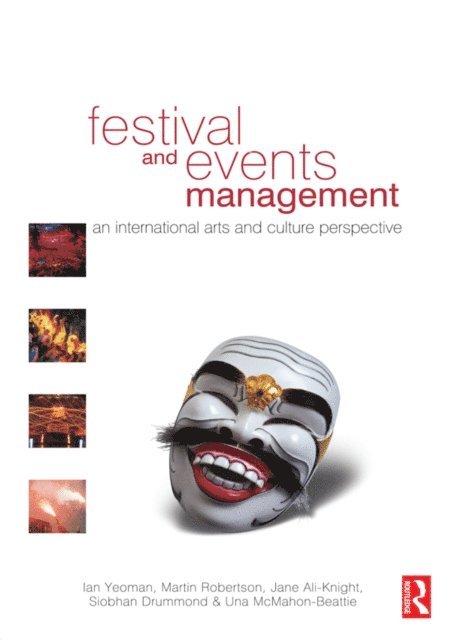 Una McMahon-Beattie, Siobhan Drummond, Jane Ali-Knight, Martin Robertson, Ian Yeoman - Festival and Events Management, E-bok
