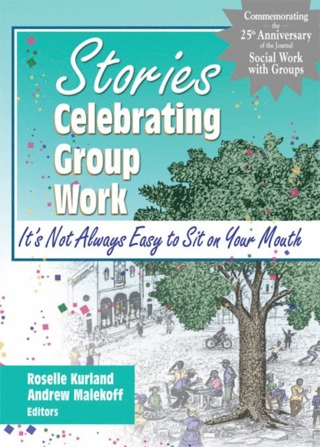 Andrew Malekoff, Roselle Kurland - Stories Celebrating Group Work, E-bok