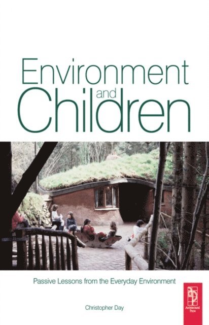 Anita Midbjer, Christopher Day - Environment and Children, E-bok