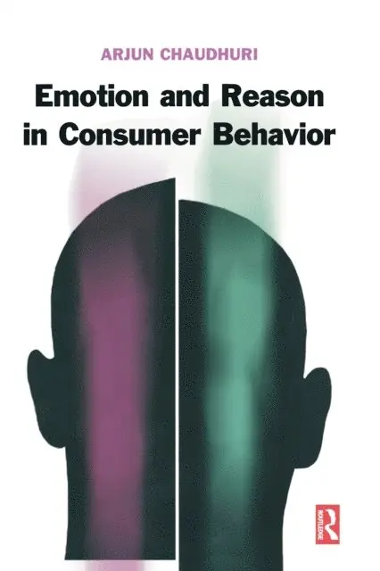 Arjun Chaudhuri - Emotion and Reason in Consumer Behavior, E-bok. Tillgänglighet: Lägg i varukorg