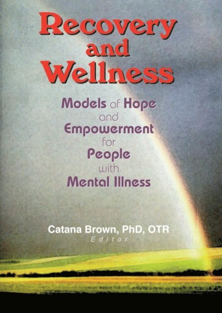 Catana Brown - Recovery and Wellness, E-bok