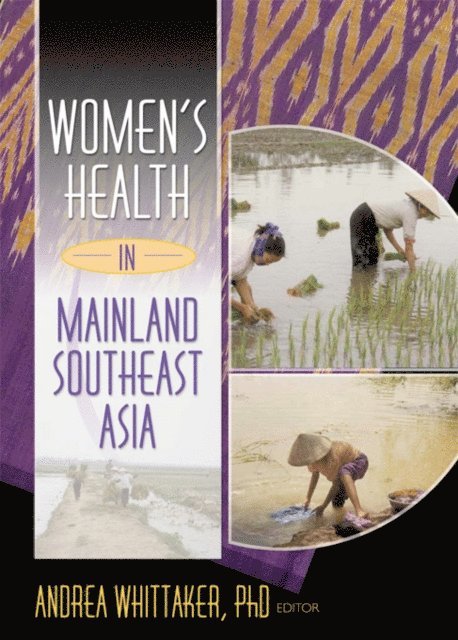 Andrea Whittaker - Women's Health In Mainland Southeast Asia, E-bok