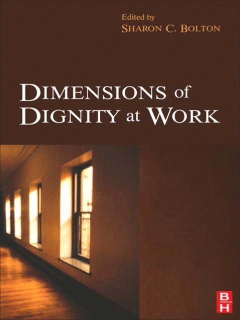Sharon Bolton - Dimensions of Dignity at Work, E-bok