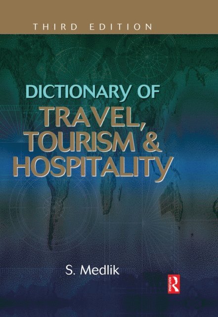 S. Medlik - Dictionary of Travel, Tourism and Hospitality, E-bok