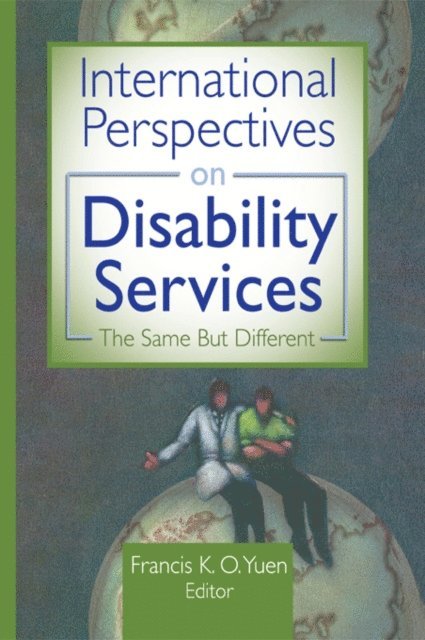 Francis K.O. Yuen - International Perspectives on Disability Services, E-bok
