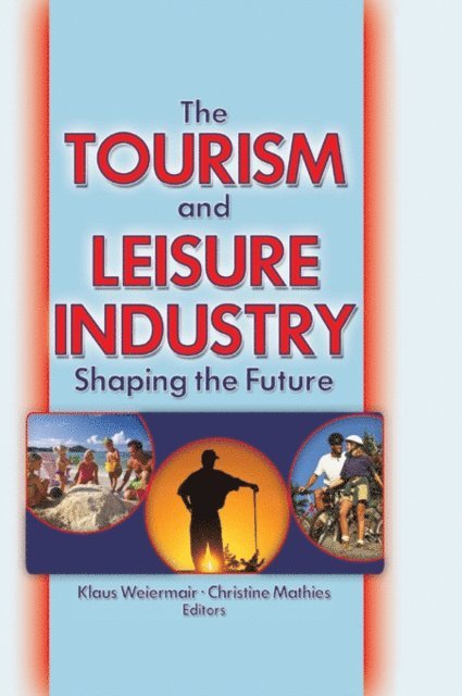 Kaye Sung Chon - Tourism and Leisure Industry, E-bok