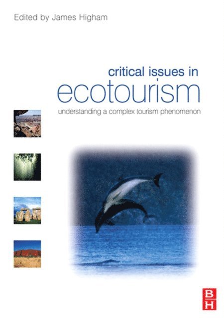 James Higham, James Higham - Critical Issues in Ecotourism, E-bok