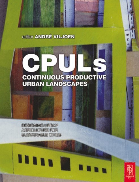 Joe Howe, Andre Viljoen - Continuous Productive Urban Landscapes, E-bok