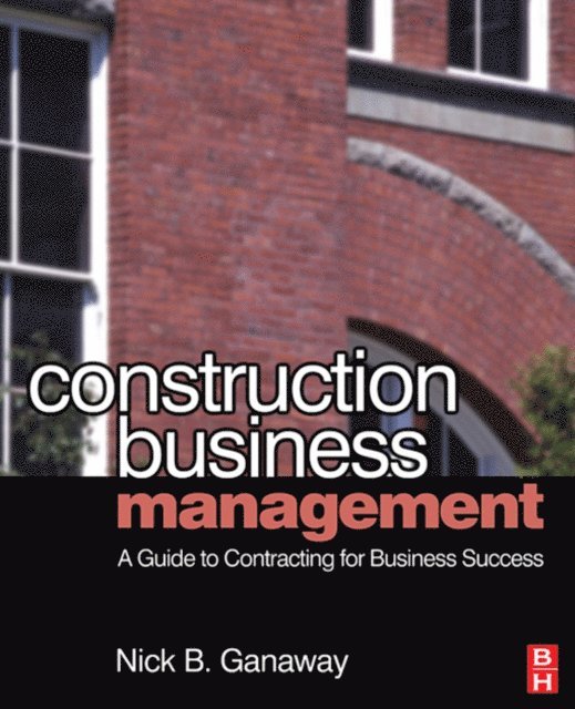 Nick B. Ganaway - Construction Business Management, E-bok. Tillgänglighet: Lägg i varukorg