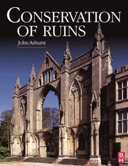 John Ashurst - Conservation of Ruins, E-bok