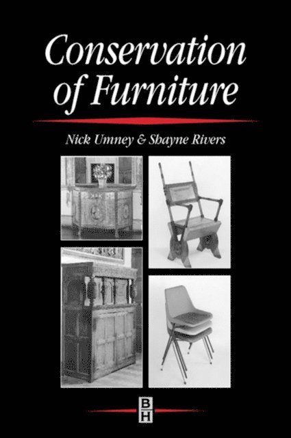 Nick Umney, Shayne Rivers - Conservation of Furniture, E-bok
