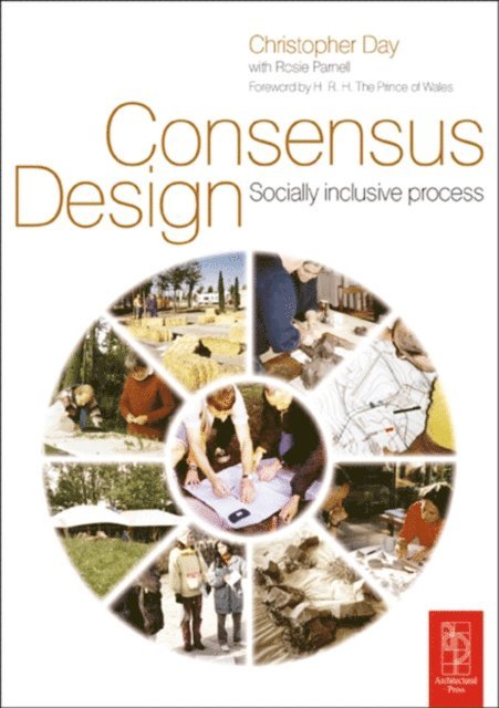 Christopher Day, Rosie Parnell - Consensus Design, E-bok