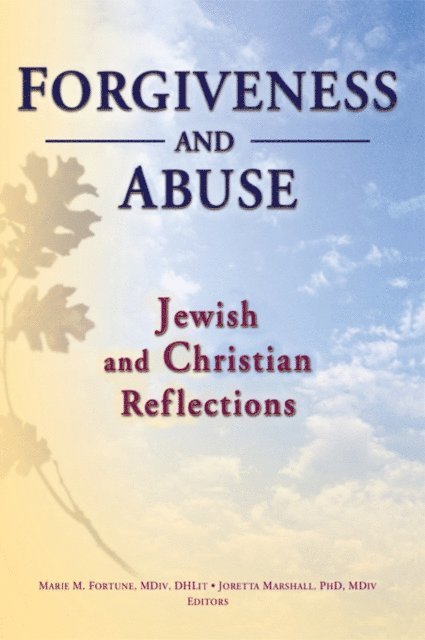 Joretta Marshall, Marie Fortune - Forgiveness And Abuse: Jewish And Christian Reflections, E-bok