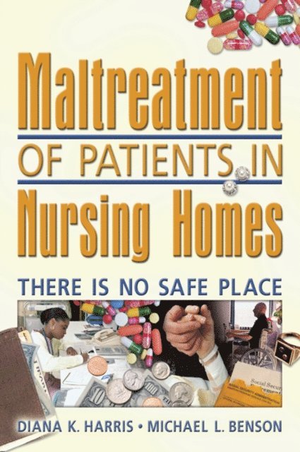 Harold G Koenig, Diana Harris - Maltreatment of Patients in Nursing Homes, E-bok