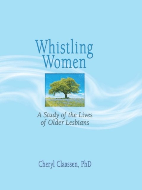 Cheryl Claassen, J Dianne Garner - Whistling Women, E-bok