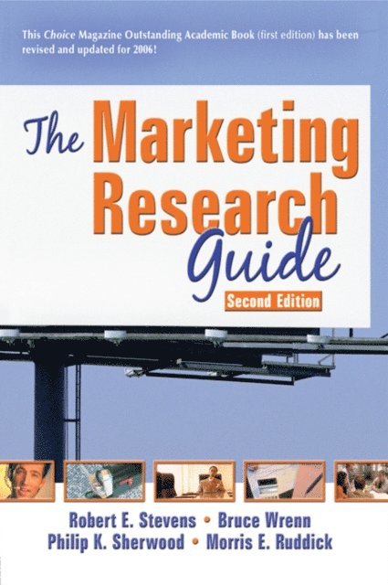Philip K Sherwood, Bruce Wrenn, Morris E Ruddick, David L Loudon, Robert E Stevens - Marketing Research Guide, E-bok